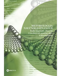 metodologija_naunog_saznanja_ii_-_kako_napisati_objaviti_i_vrednovati_nauno_delo_u_biomedicini